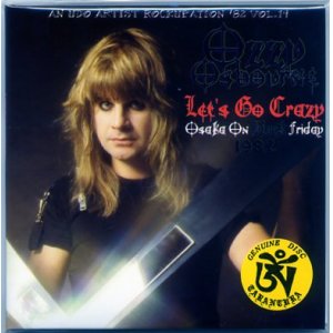 Photo: OZZY OSBOURNE 2CD Let's Go Crazy Osaka On Black Friday 1982 Japan TARANTURA NEW